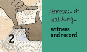 witness and record